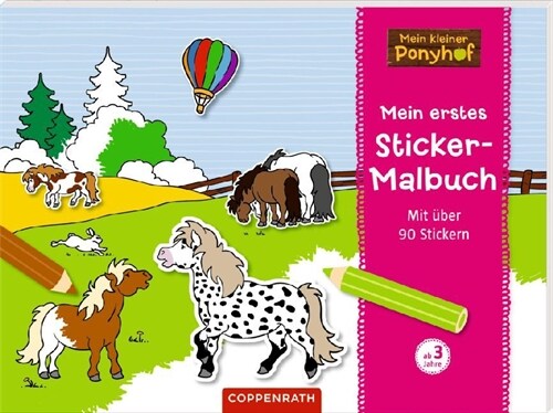 Mein kleiner Ponyhof: Mein erstes Sticker-Malbuch (Paperback)