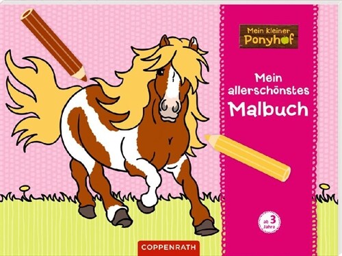 Mein kleiner Ponyhof: Mein allerschonstes Malbuch (Paperback)