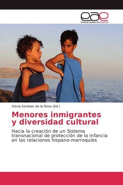 Menores inmigrantes y diversidad cultural (Paperback)