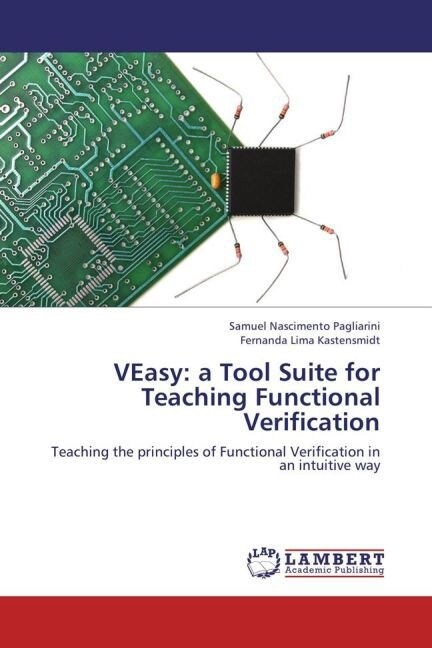 VEasy: a Tool Suite for Teaching Functional Verification (Paperback)