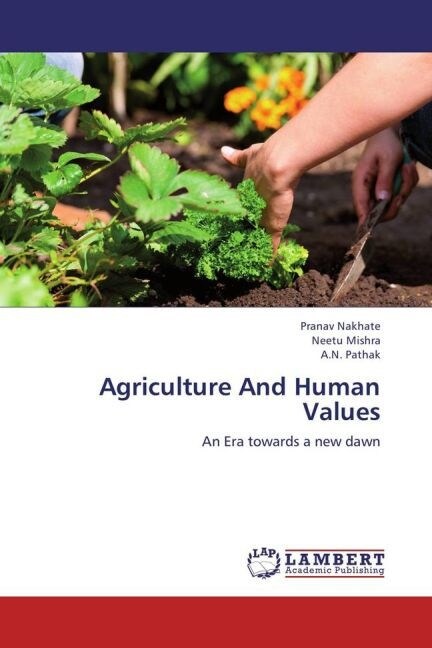 Agriculture And Human Values (Paperback)