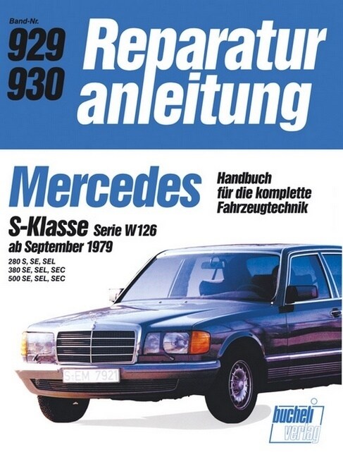 Mercedes S-Klasse, Serie W 126 (ab September 1979) (Paperback)