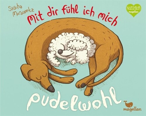 Mit dir fuhl ich mich pudelwohl (Hardcover)