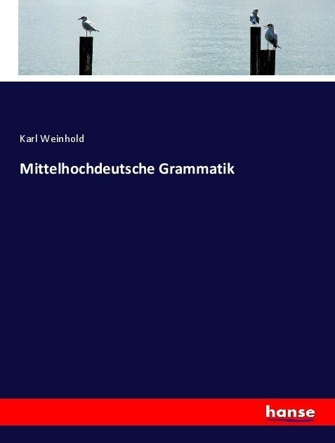 Mittelhochdeutsche Grammatik (Paperback)