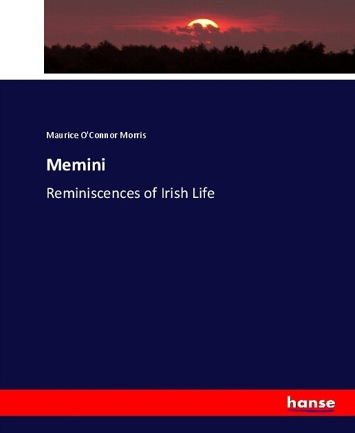 Memini: Reminiscences of Irish Life (Paperback)