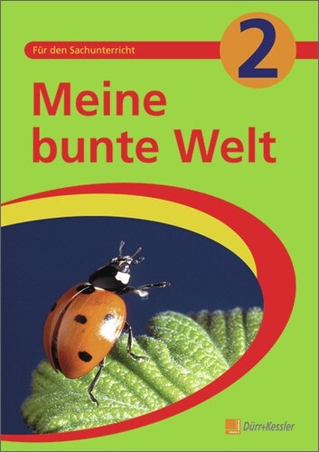 Meine bunte Welt, Arbeitsbuch u. Ubungsheft A. Bd.2 (WW)