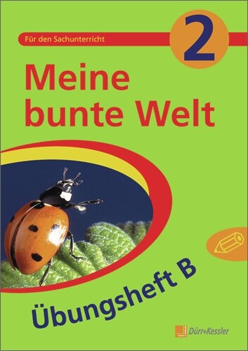 Meine bunte Welt, Ubungsheft B. Bd.2 (Pamphlet)