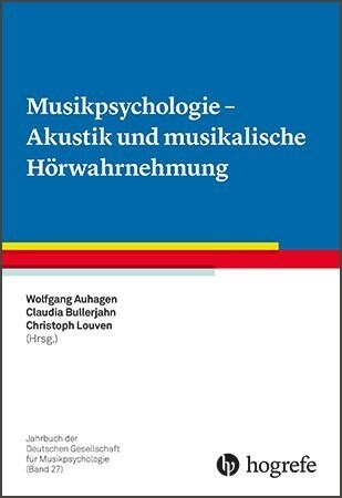 Musikpsychologie - Akustik und musikalische Horwahrnehmung (Paperback)