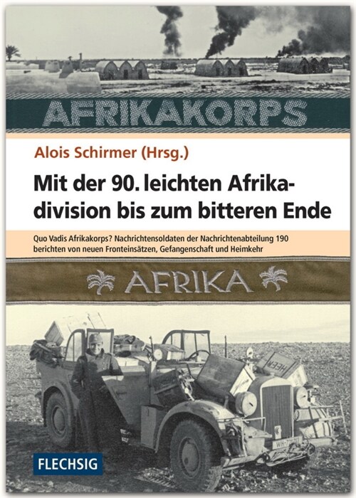 Mit der 90. leichten Afrikadivision bis zum bitteren Ende (Hardcover)