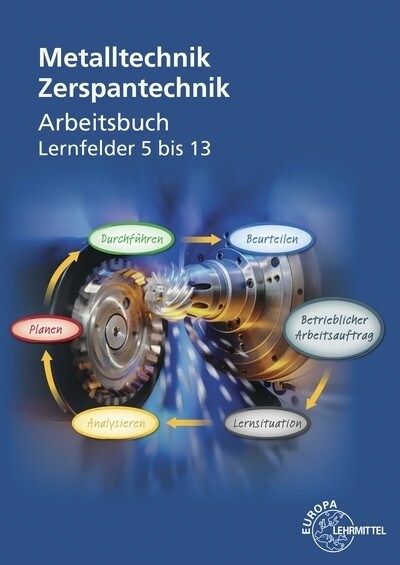 Metalltechnik: Zerspantechnik, Arbeitsbuch (Paperback)