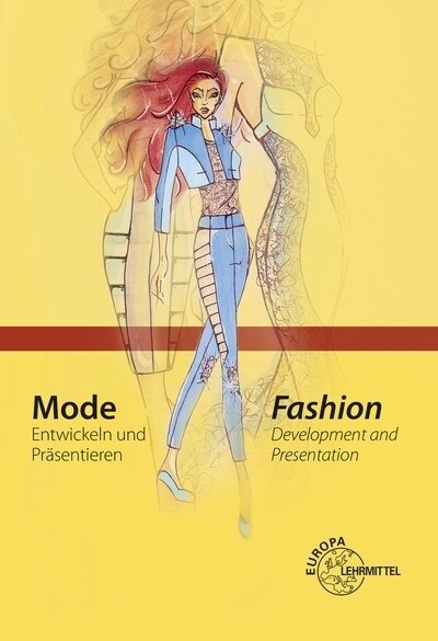 Mode - Entwickeln und Prasentieren (Hardcover)