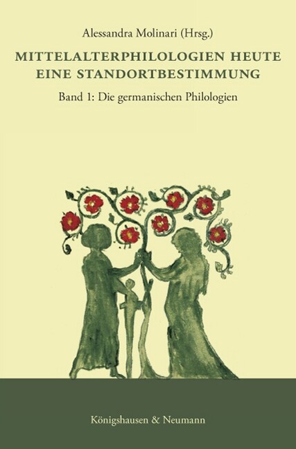 Mittelalterphilologien heute. Eine Standortbestimmung. Tl.1 (Paperback)