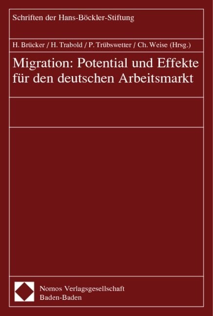 Migration: Potential und Effekte fur den deutschen Arbeitsmarkt (Paperback)