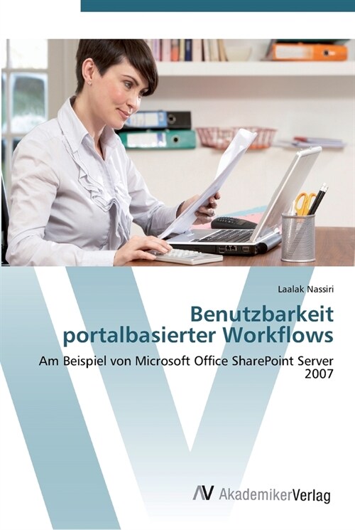 Benutzbarkeit portalbasierter Workflows (Paperback)