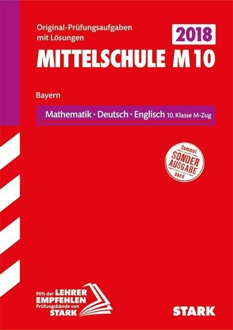 Mittelschule M10 Bayern 2018 - Mathematik, Deutsch, Englisch 10. Klasse M-Zug (Paperback)