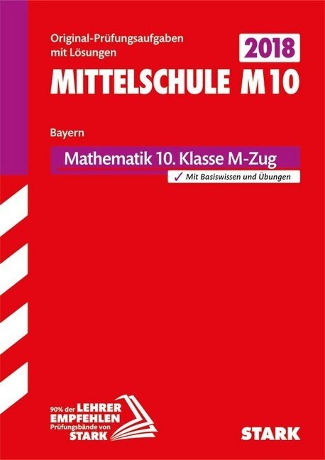 Mittelschule M10 Bayern 2018 - Mathematik 10. Klasse M-Zug (Paperback)