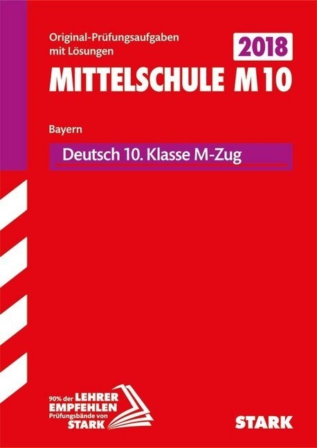 Mittelschule M10 Bayern 2018 - Deutsch 10. Klasse M-Zug (Paperback)