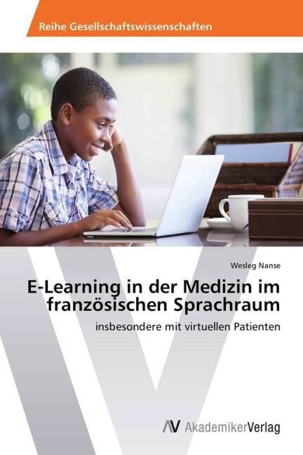 E-Learning in der Medizin im franzosischen Sprachraum (Paperback)