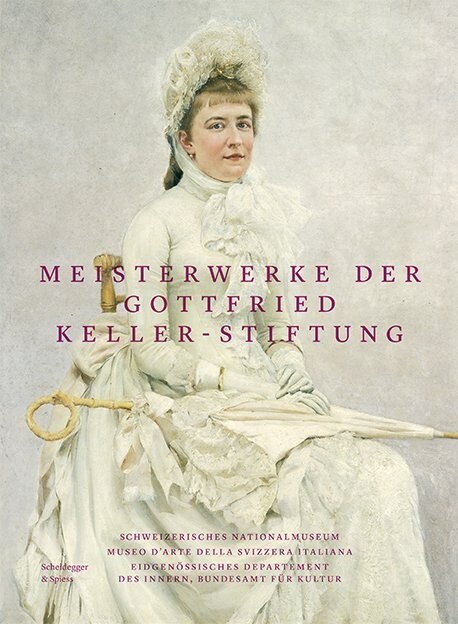 Meisterwerke der Gottfried Keller-Stiftung (Paperback)