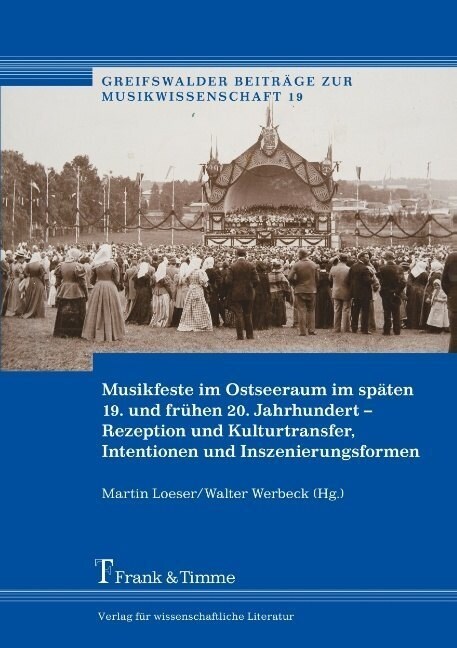 Musikfeste im Ostseeraum im spaten 19. und fruhen 20. Jahrhundert (Paperback)