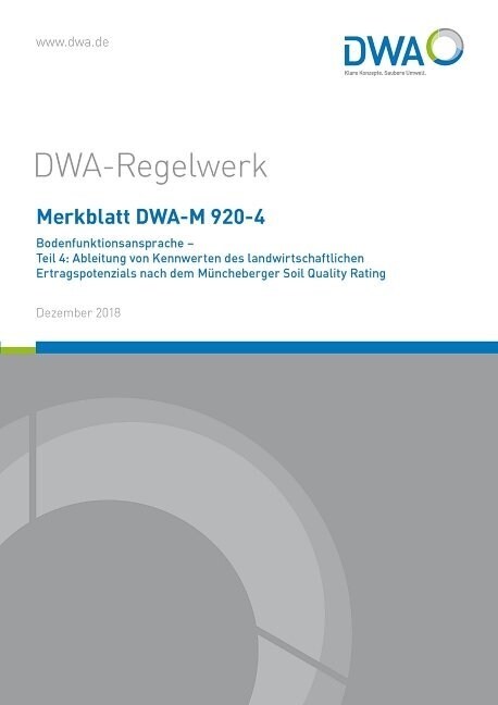 Merkblatt DWA-M 920-4 Bodenfunktionsansprache - Teil 4: Ableitung von Kennwerten des landwirtschaftlichen Ertragspotenzials nach dem Muncheberger Soil (Paperback)