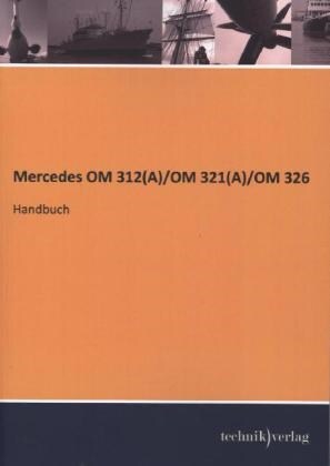 Mercedes OM 312 (A)/OM 321 (A)/OM 326 (Paperback)