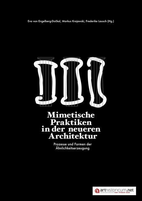 Mimetische Praktiken in der neueren Architektur (Paperback)