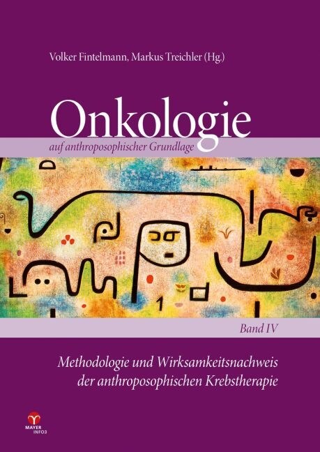 Methodologie und Wirksamkeitsnachweis der anthroposophischen Krebstherapie (Paperback)