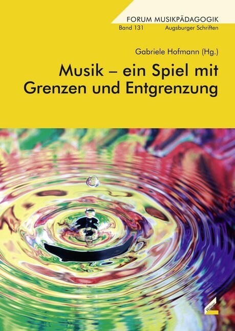 Musik - ein Spiel mit Grenzen und Entgrenzung (Paperback)