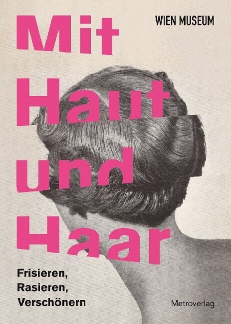 Mit Haut und Haar (Paperback)