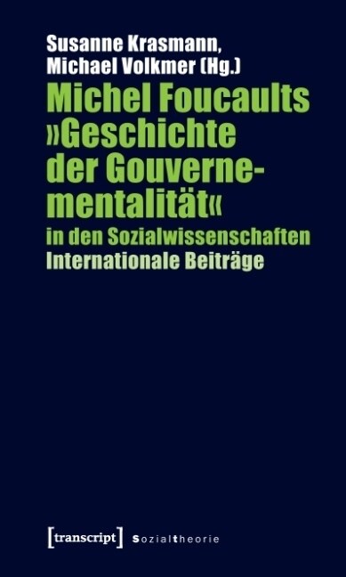 Michel Foucaults Geschichte der Gouvernementalitat in den Sozialwissenschaften (Paperback)