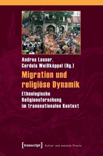 Migration und religiose Dynamik (Paperback)