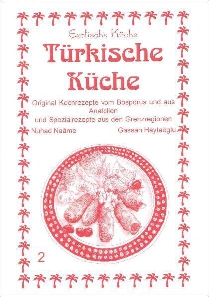 Turkische Kuche. Turk Mutfagi (Paperback)