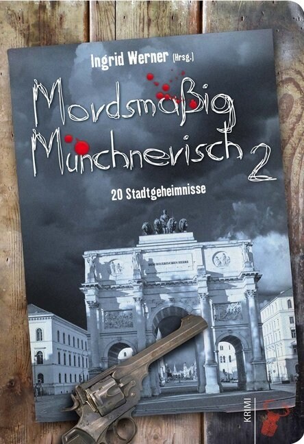 Mordsmaßig Munchnerisch. Bd.2 (Paperback)