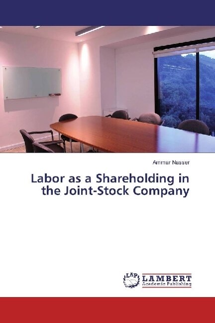 Labor as a Shareholding in the Joint-Stock Company (Paperback)