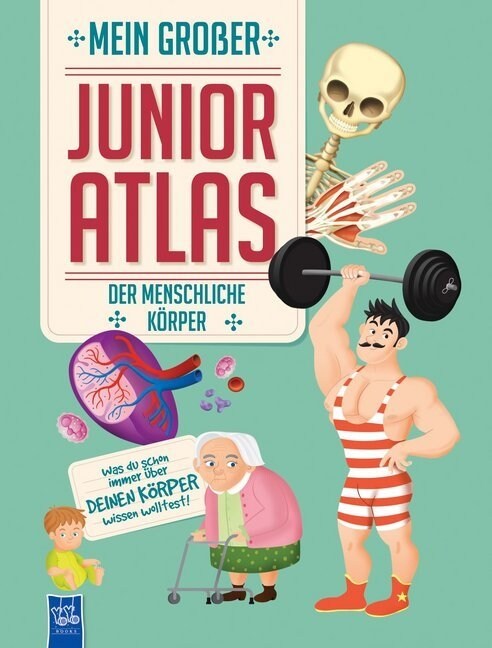 Mein großer Junior Atlas - Der menschliche Korper (Hardcover)