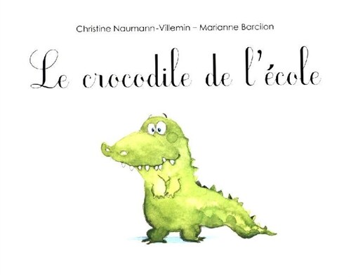 Le crocodile de lecole (Paperback)