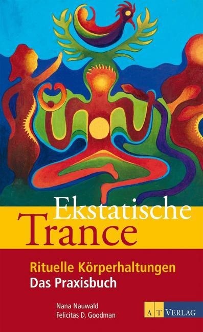 Ekstatische Trance, m. Audio-CD (Hardcover)