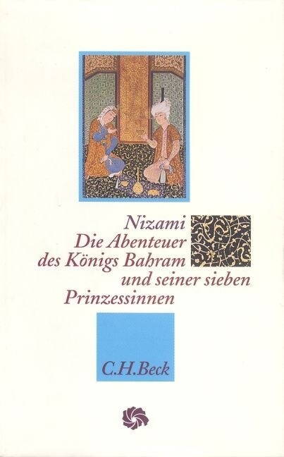 Die Abenteuer des Konigs Bahram und seiner sieben Prinzessinnen (Hardcover)