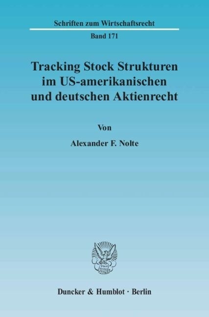 Tracking Stock Strukturen Im Us-Amerikanischen Und Deutschen Aktienrecht (Paperback)