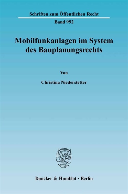 Mobilfunkanlagen im System des Bauplanungsrechts (Paperback)