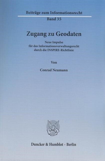 Zugang Zu Geodaten: Neue Impulse Fur Das Informationsverwaltungsrecht Durch Die Inspire-Richtlinie (Paperback)