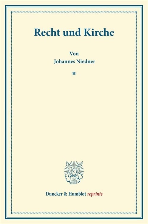 Recht Und Kirche: (sonderabdruck Aus Der Festschrift Fur Dr. Rudolph Sohm (S. 275-315)) (Paperback)