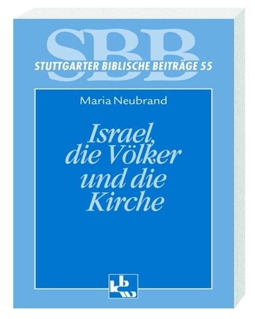 Israel, die Volker und die Kirche (Paperback)