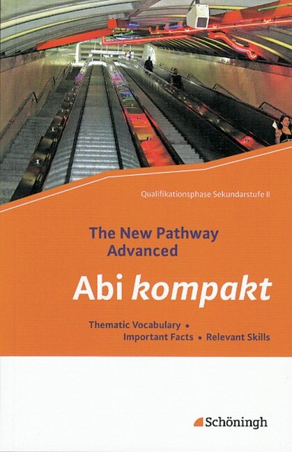 Abi kompakt: Thematic Vocabulary - Important Facts - Relevant Skills (Paperback)