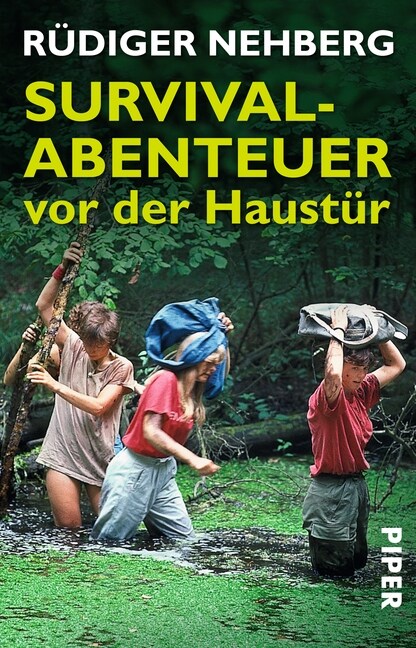 Survival-Abenteuer vor der Haustur (Paperback)