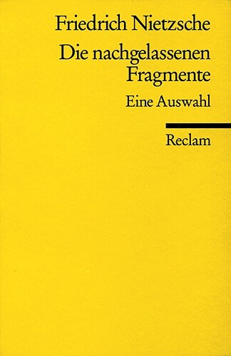 Die nachgelassenen Fragmente (Paperback)