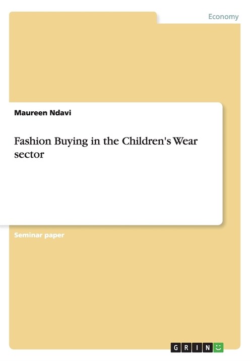 Fashion Buying in the Childrens Wear sector (Paperback)