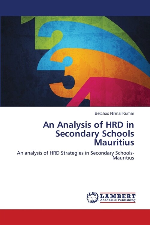 An Analysis of HRD in Secondary Schools Mauritius (Paperback)