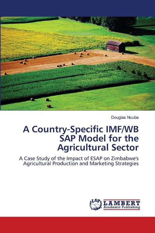 A Country-Specific IMF/WB SAP Model for the Agricultural Sector (Paperback)